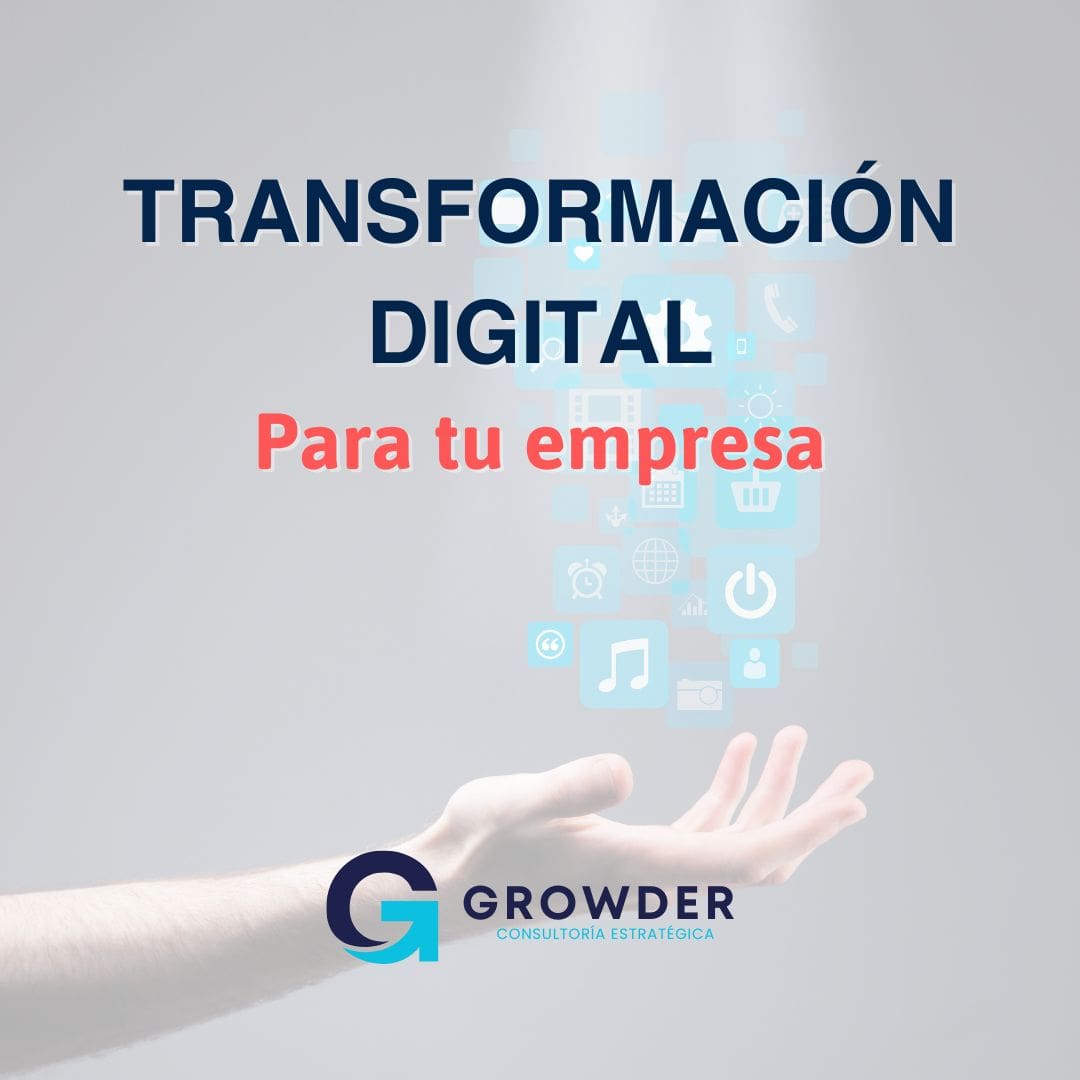 Descubre cómo Transformar Digitalmente tu negocio y no quedarte atrás